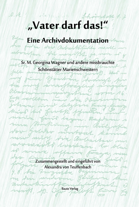 „Vater darf das!“ Eine Archivdokumentation