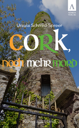 Cork, noch mehr Mord - Ursula Schmid-Spreer