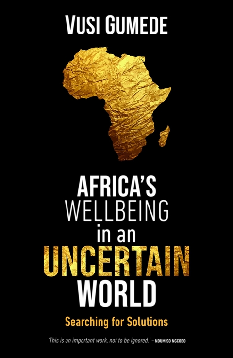 Africa's Wellbeing in an Uncertain World - Vusi Gumede