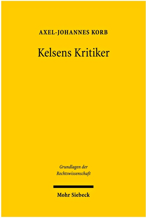 Kelsens Kritiker -  Axel-Johannes Korb