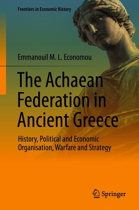 The Achaean Federation in Ancient Greece - Emmanouil M. L. Economou