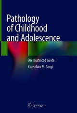 Pathology of Childhood and Adolescence - Consolato M. Sergi