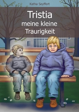 Tristia, meine kleine Traurigkeit - Katha Seyffert