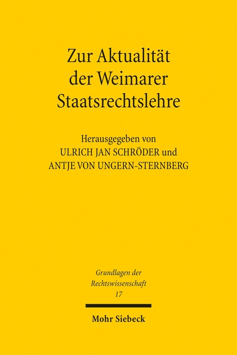 Zur Aktualität der Weimarer Staatsrechtslehre - 