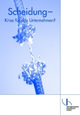 Scheidung - Krise für das Unternehmen? - Heike Dahmen-Lösche