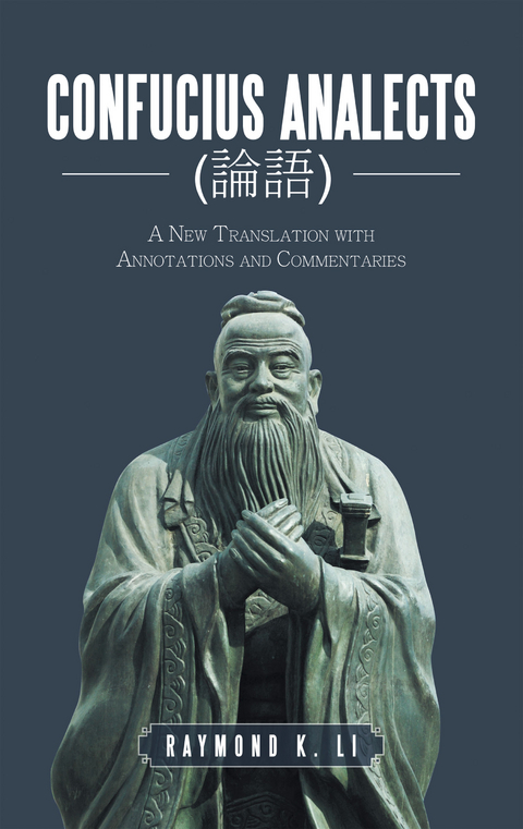 Confucius Analects (論語) - Raymond K. Li