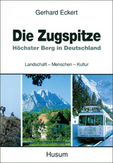 Die Zugspitze - Gerhard Eckert