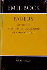 Beiträge zur Geistesgeschichte der Menschheit / Paulus - Emil Bock