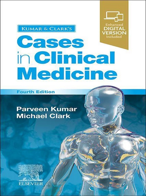 Kumar & Clark's Cases in Clinical Medicine E-Book - 