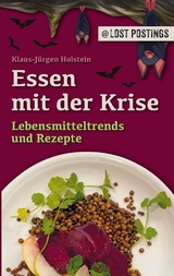 Essen mit der Krise - Klaus-Jürgen Holstein