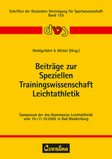 Beiträge zur Speziellen Trainingswissenschaft Leichtathletik - 