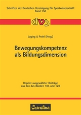 Bewegungskompetenz als Bildungsdimension - 