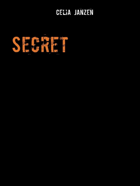 Secret - Celia Janzen