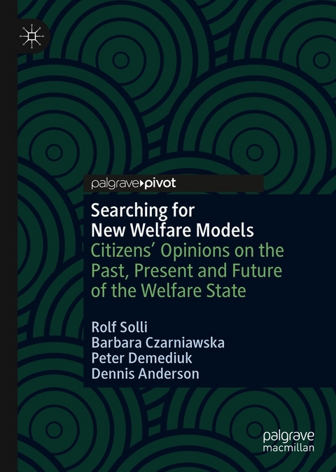 Searching for New Welfare Models - Rolf Solli, Barbara Czarniawska, Peter Demediuk, Dennis Anderson