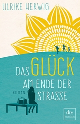 Das Glück am Ende der Straße -  Ulrike Herwig