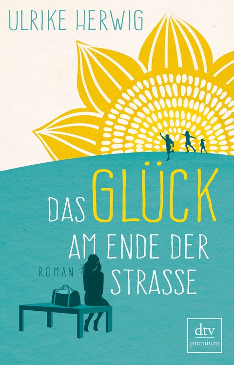 Das Glück am Ende der Straße -  Ulrike Herwig