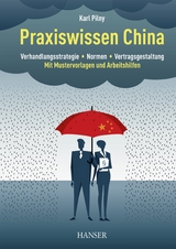 Praxiswissen China - Karl Pilny