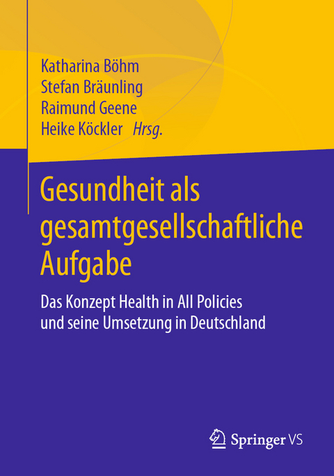 Gesundheit als gesamtgesellschaftliche Aufgabe - 