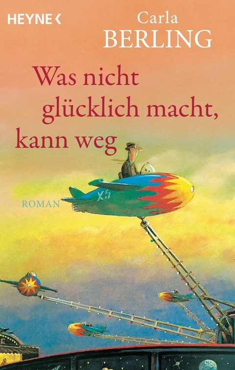 Was nicht glücklich macht, kann weg - Carla Berling