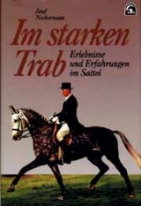 Im starken Trab - Josef Neckermann