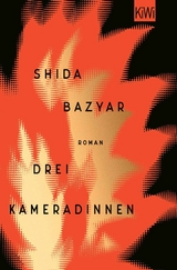 Drei Kameradinnen -  Shida Bazyar