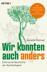 Wir konnten auch anders - Annette Kehnel