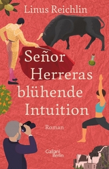 Señor Herreras blühende Intuition -  Linus Reichlin