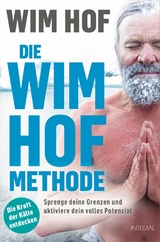 Die Wim-Hof-Methode -  Wim Hof