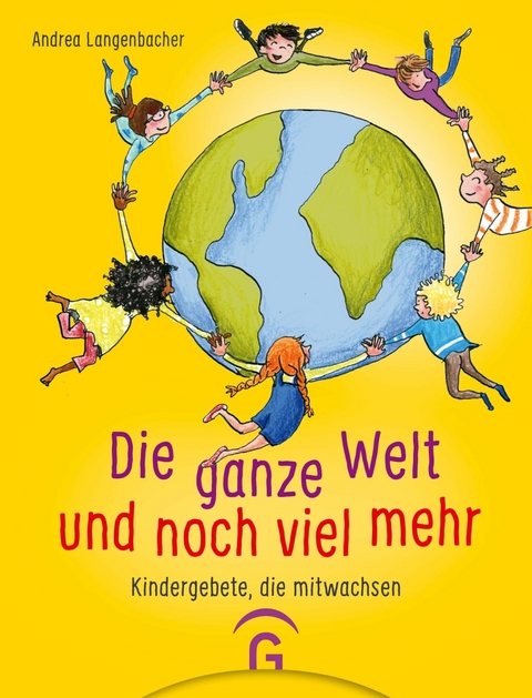 Die ganze Welt und noch viel mehr - Andrea Langenbacher