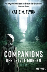 Companions – Der letzte Morgen - Katie M. Flynn