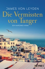 Die Vermissten von Tanger - James Leyden