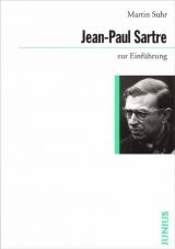 Jean-Paul Sartre zur Einführung - Suhr, Martin