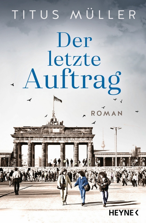 Der letzte Auftrag -  Titus Müller