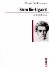 Sören Kierkegaard zur Einführung - Konrad P Liessmann