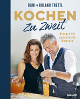 Kochen zu zweit - Roland Trettl, Daniela Trettl