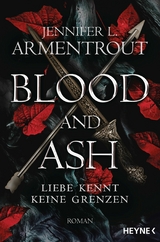 Blood and Ash - Liebe kennt keine Grenzen -  Jennifer L. Armentrout