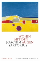 Wohin mit den Augen -  Joachim Sartorius