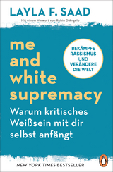 Me and White Supremacy – Warum kritisches Weißsein mit dir selbst anfängt - Layla Saad