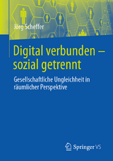 Digital verbunden – sozial getrennt - Jörg Scheffer