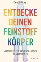 Entdecke deinen Feinstoffkörper -  Ronald Göthert