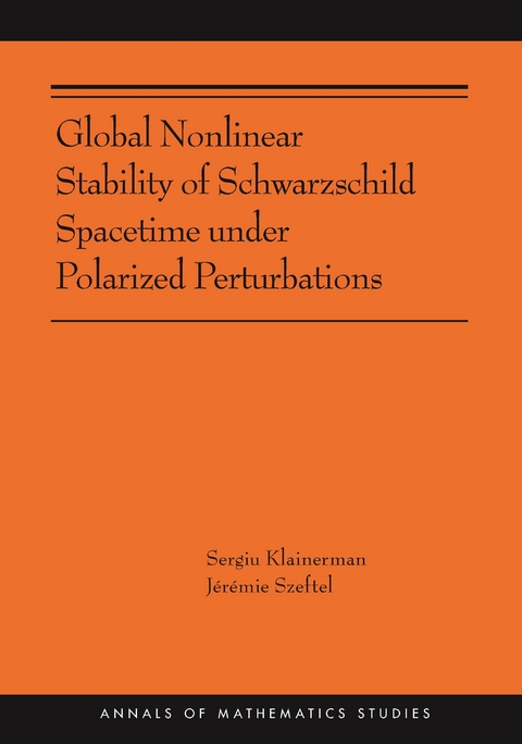 Global Nonlinear Stability of Schwarzschild Spacetime under Polarized Perturbations -  Sergiu Klainerman,  Jeremie Szeftel