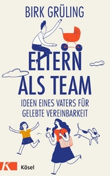 Eltern als Team -  Birk Grüling