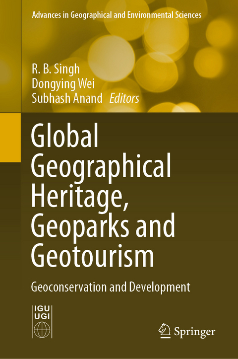 Global Geographical Heritage, Geoparks and Geotourism - 