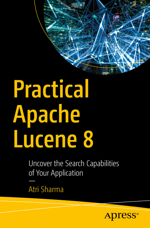 Practical Apache Lucene 8 - Atri Sharma