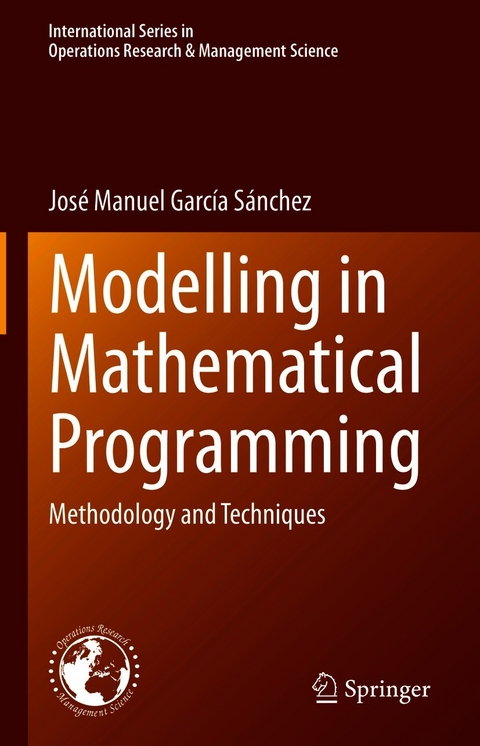 Modelling in Mathematical Programming - José Manuel García Sánchez