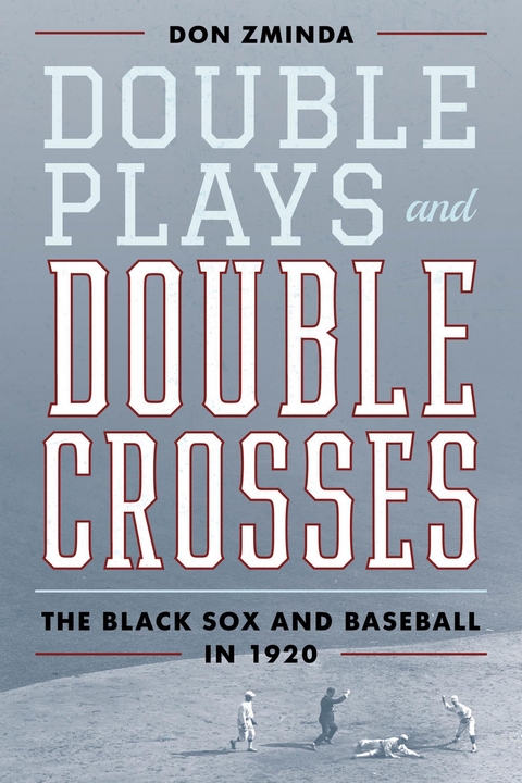 Double Plays and Double Crosses -  Don Zminda