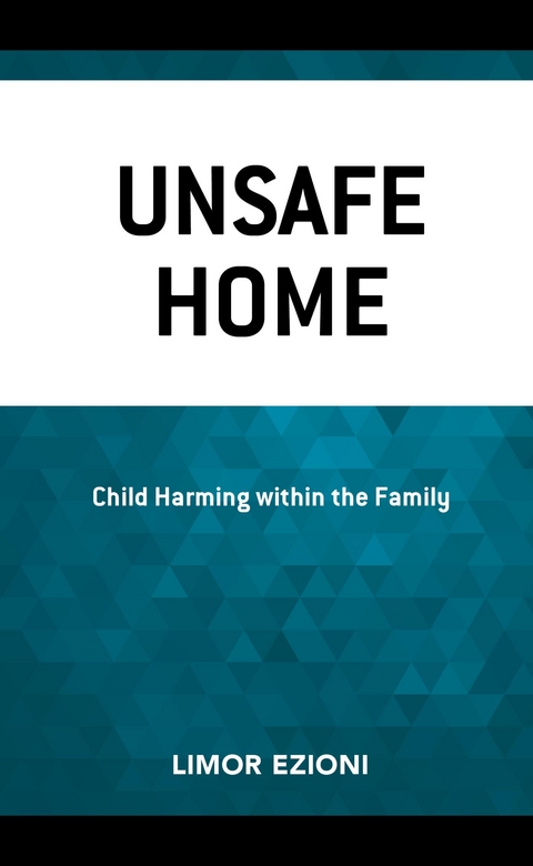 Unsafe Home -  Limor Ezioni