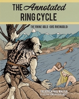 Annotated Ring Cycle -  Frederick Paul Walter