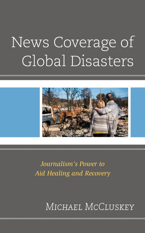 News Coverage of Global Disasters -  Michael McCluskey