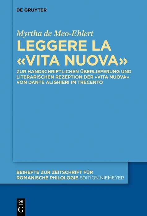 Leggere la «Vita Nuova» - Myrtha de Meo-Ehlert